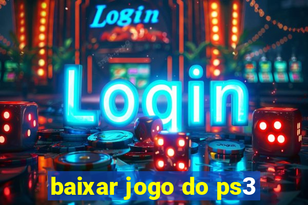 baixar jogo do ps3